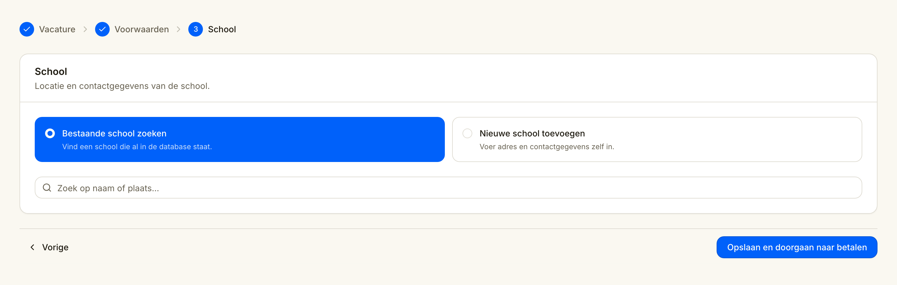 Stap 3: kies een bestaande school of voeg een nieuwe toe